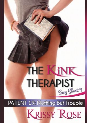 [The Kink Therapist 01] • The Kink Therapist · Nothing but Trouble